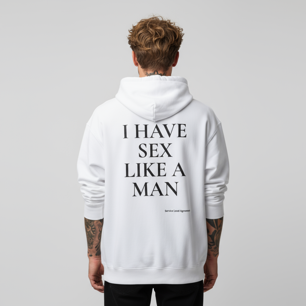 I HAVE SEX LIKE A MAN. Premium Men's Oversized Hoodie