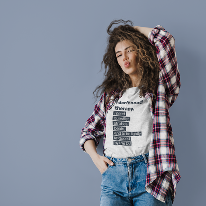 I Don’t Need Therapy. Premium Organic T-Shirt Women - For those who miss the strobe lights.