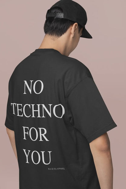 NO TECHNO FOR YOU. Premium Oversized Unisex T-Shirt. - Detoxing from dopamine.